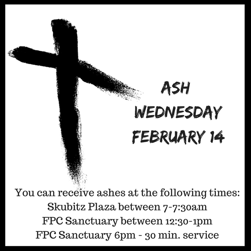 ASH WednesdayFebruary 14 First Presbyterian Church